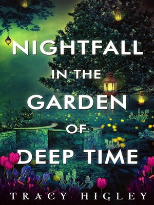 cover image of Nightfall in the Garden of Deep Time